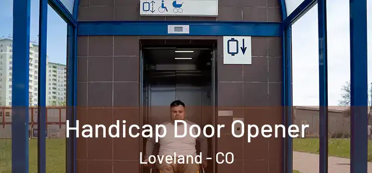 Handicap Door Opener Loveland - CO