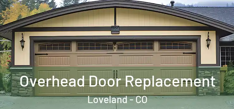  Overhead Door Replacement Loveland - CO