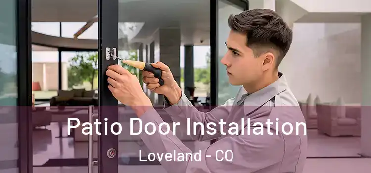 Patio Door Installation Loveland - CO