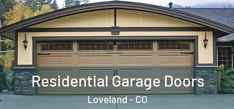  Residential Garage Doors Loveland - CO