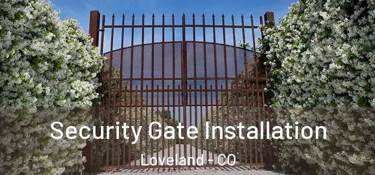  Security Gate Installation Loveland - CO