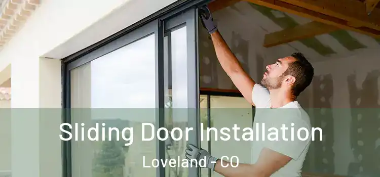 Sliding Door Installation Loveland - CO