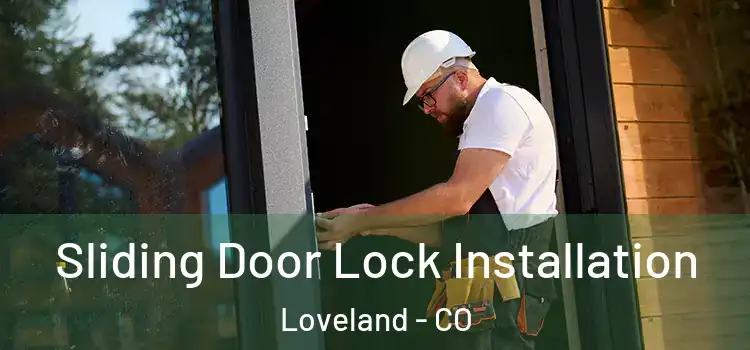 Sliding Door Lock Installation Loveland - CO