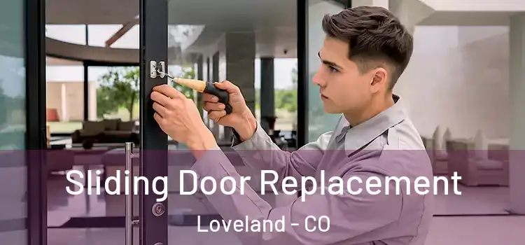 Sliding Door Replacement Loveland - CO
